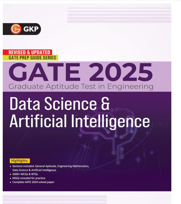 GKP GATE 2025 : Data Science & Artificial Intelligence - Guide (Includes solved paper of 2024)